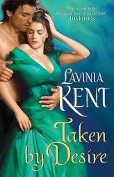 Taken by Desire (Avon) by Lavinia Kent Paperback Book