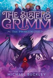 Problem Child (The Sisters Grimm #3): 10th Anniversary Edition (Sisters Grimm, The) by Michael Buckley Paperback Book