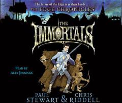 The Immortals - The Edge Chronicles by Paul Stewart Paperback Book