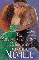 The Amorous Education of Celia Seaton by Miranda Neville Paperback Book