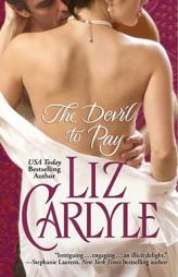 The Devil to Pay by Liz Carlyle Paperback Book