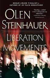 Liberation Movements by Olen Steinhauer Paperback Book