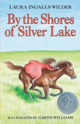 By the Shores of Silver Lake (Little House) by Laura Ingalls Wilder Paperback Book