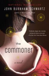 The Commoner by John Burnham Schwartz Paperback Book