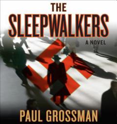 The Sleepwalkers by Paul Grossman Paperback Book