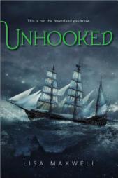 Unhooked by Lisa Maxwell Paperback Book