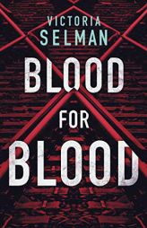 Blood for Blood (Ziba MacKenzie) by Victoria Selman Paperback Book