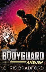 Bodyguard: Ambush by Chris Bradford Paperback Book