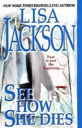 See How She Dies by Lisa Jackson Paperback Book