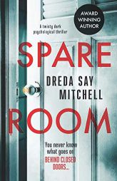 Spare Room: A Twisty Dark Psychological Thriller by Dreda Say Micthell Paperback Book