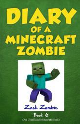 Minecraft: Diary of a Minecraft Zombie Book 6: Creepaway Camp (Minecraft, Minecraft Books, Minecraft Books for Kids, Minecraft Diaries, Minecraft Diar by Herobrine Publishing Paperback Book