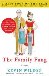 The Family Fang by Kevin Wilson Paperback Book