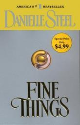 Fine Things by Danielle Steel Paperback Book