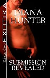 Submission Revealed by Diana Hunter Paperback Book