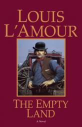 The Empty Land by Louis L'Amour Paperback Book