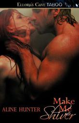 Make Me Shiver by Aline Hunter Paperback Book