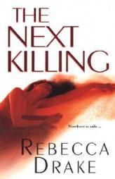 The Next Killing by Rebecca Drake Paperback Book