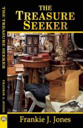 The Treasure Seeker by Frankie J. Jones Paperback Book