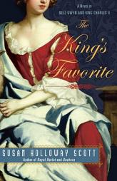 The King's Favorite of Nell Gwyn and King Charles II by Susan Holloway Scott Paperback Book