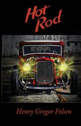 Hot Rod by Henry Gregor Felsen Paperback Book