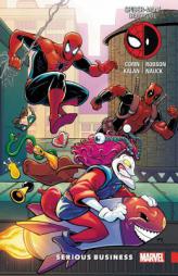 Spider-Man/Deadpool Vol. 4: Serious Business by Josh Corin Paperback Book