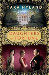 Daughters of Fortune by Tara Hyland Paperback Book