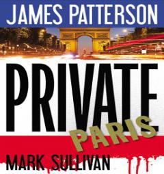 Private Paris (Jack Morgan Series) by James Patterson Paperback Book