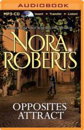 Opposites Attract by Nora Roberts Paperback Book