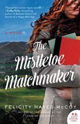 The Mistletoe Matchmaker by Felicity Hayes-McCoy Paperback Book