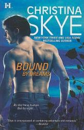 Bound by Dreams by Christina Skye Paperback Book