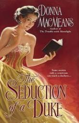 The Seduction of a Duke by Donna Macmeans Paperback Book