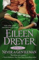 Never a Gentleman (The Drake's Rakes series) by Eileen Dreyer Paperback Book