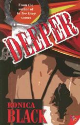 Deeper by Ronica Black Paperback Book