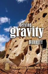 Defying Gravity by Barrett Paperback Book