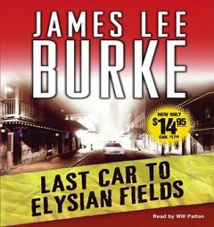 Last Car to Elysian Fields by James Lee Burke Paperback Book