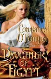 Daughter of Egypt by Constance O'Banyon Paperback Book