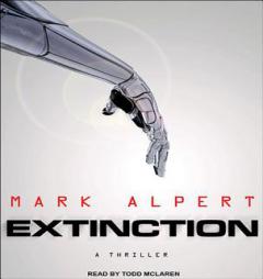 Extinction: A Thriller by Mark Alpert Paperback Book