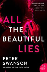 All the Beautiful Lies: A Novel by Peter Swanson Paperback Book