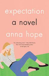 Expectation: A Novel by Anna Hope Paperback Book