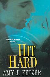 Hit Hard by Amy J. Fetzer Paperback Book