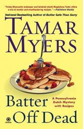 Batter Off Dead: A Pennsylvania Dutch Mystery by Tamar Myers Paperback Book