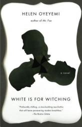 White Is for Witching by Helen Oyeyemi Paperback Book