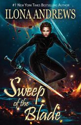 Sweep of the Blade (Innkeeper Chronicles) by Ilona Andrews Paperback Book