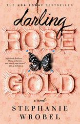 Darling Rose Gold by Stephanie Wrobel Paperback Book