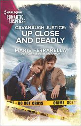 Cavanaugh Justice: Up Close and Deadly (Cavanaugh Justice, 45) by Marie Ferrarella Paperback Book