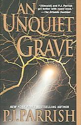 An Unquiet Grave (Louis Kincaid Mysteries) by P. J. Parrish Paperback Book