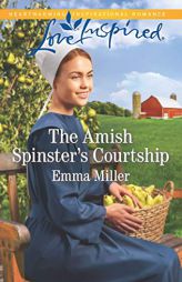 The Amish Spinster's Courtship by Emma Miller Paperback Book