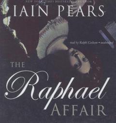 The Raphael Affair: An Art History Mystery (Jonathan Argyll Mysteries) by Iain Pears Paperback Book