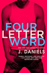 Four Letter Word (Dirty Deeds) by J. Daniels Paperback Book