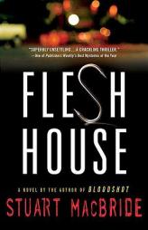 Flesh House (Logan McRae) by Stuart MacBride Paperback Book